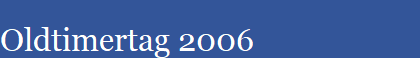 Oldtimertag 2006
