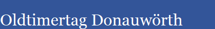 Oldtimertag Donauw�rth